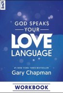 God Speaks Your Love Language Workbook
