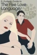 A Student's Guide to the Five Love Languges True Love Waits