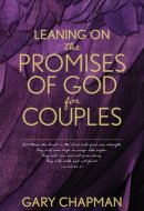Leaning on the Promises of God for Couples
