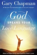 God Speaks Your Love Language How to Feel and Reflect God's Love