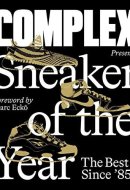 Complex Presents: Sneaker of the Year The Best Since '85