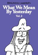 What We Mean by Yesterday Vol. 2