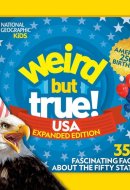Weird But True! USA: Expanded Edition