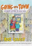 Going into Town A Love Letter to New York
