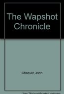 The Wapshot Chronicle [sound Recording]