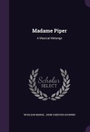 Madame Piper A Musical Melange