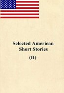Selected American Short Stories (II)
