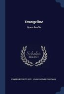 Evangeline Opera Bouffe