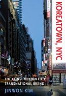 Koreatown, NYC - The Consumption of a Transnational Brand