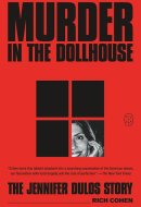 Murder in the Dollhouse - The Jennifer Dulos Story