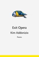 Exit Opera: Poems