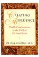 Creating Affluence The A to Z Steps to a Richer Life
