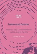 Freire and Drama 'Marília', a Play - Anti-Oppression and Healing in the Arts