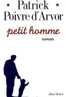 Petit Homme (Romans, Nouvelles, Recits (Domaine Francais))