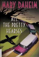 All the Pretty Hearses A Bed-and-Breakfast Mystery