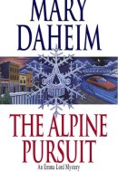 The Alpine Pursuit An Emma Lord Mystery