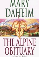 The Alpine Obituary An Emma Lord Mystery