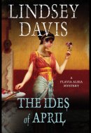 The Ides of April (Flavia Albia Mysteries)
