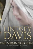 One Virgin Too Many: A Marcus Didius Falco Mystery (Marcus Didius Falco Mysteries, Book 11) (Marcus Didius Falco Mysteries (Audio))