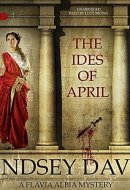 The Ides of April Lib/E (Flavia Albia Mysteries)
