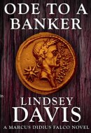Ode to a Banker: 12 (Marcus Didius Falco)