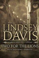 Two for the Lions Lib/E: A Marcus Didius Falco Mystery (Marcus Didius Falco Mysteries (Audio))