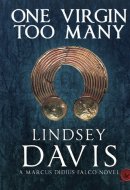 One Virgin Too Many: 11 (Marcus Didius Falco)