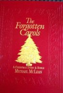 The Forgotten Carols A Christmas Story & Songs
