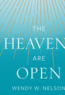 The Heavens are Open