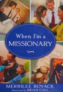 When I'm a Missionary