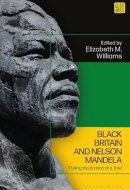 Black Britain and Nelson Mandela “Pulling the Branch of a Tree”