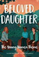 Beloved Daughter The Young Women Theme