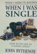 What I Wish I'd Known When I Was Single (How to Do Life as a Young Adult)