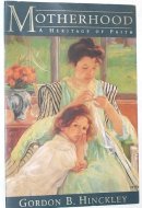 Motherhood: A Heritage of Faith