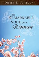 The Remarkable Soul of a Woman