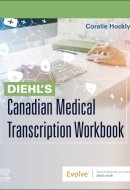 Diehl's Canadian Medical Transcription Workbook