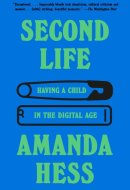 Second Life - Having a Child in the Digital Age