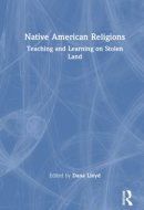 Native American Religions - Teaching and Learning on Stolen Land