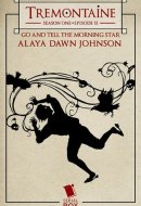 Go and Tell the Morning Star (Tremontaine Season 1 Episode 11)
