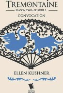 Convocation (Tremontaine Season 2 Episode 1)