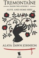 Alive, and Home Here (Tremontaine Season 2 Episode 5)