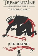 The Coming Night (Tremontaine Season 2 Episode 10)