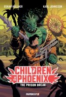 Children of the Phoenix Vol. 5 - The Prison Break