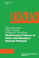 Mathematical Theory of Finite and Boundary Element Methods (Oberwolfach Seminars, 15)