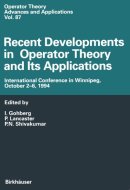 Recent Developments in Operator Theory and Its Applications International Conference in Winnipeg, October 2–6, 1994