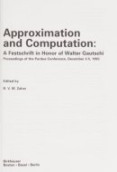 Approximation and Computation: A Festschrift in Honor of Walter Gautschi: Proceedings of the Purdue Conference, December 2–5, 1993 (International Series of Numerical Mathematics, 119)
