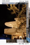 Villa Park in the City: The Chabot Museum and the Environs of the Museumpark Villas Rotterdam