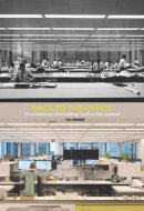 Back to the Office 50 Revolutionary Office Buildings and how They Sustained