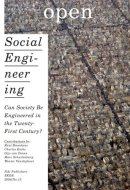 Open 15: Social Engineering Can Society Be Engineered in the Twenty-First Century?