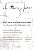 Writingplace Journal #8/9 Special Issue: Writing Urban Places New Narratives for the European City